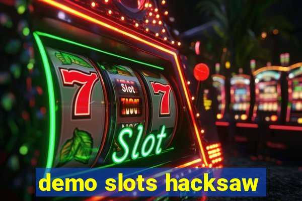 demo slots hacksaw